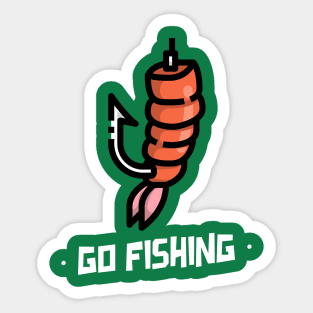 Go Fishing / Fishing Design / Fishing Lover / Fisherman gift Sticker